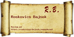 Roskovics Bajnok névjegykártya